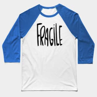 Fragile Baseball T-Shirt